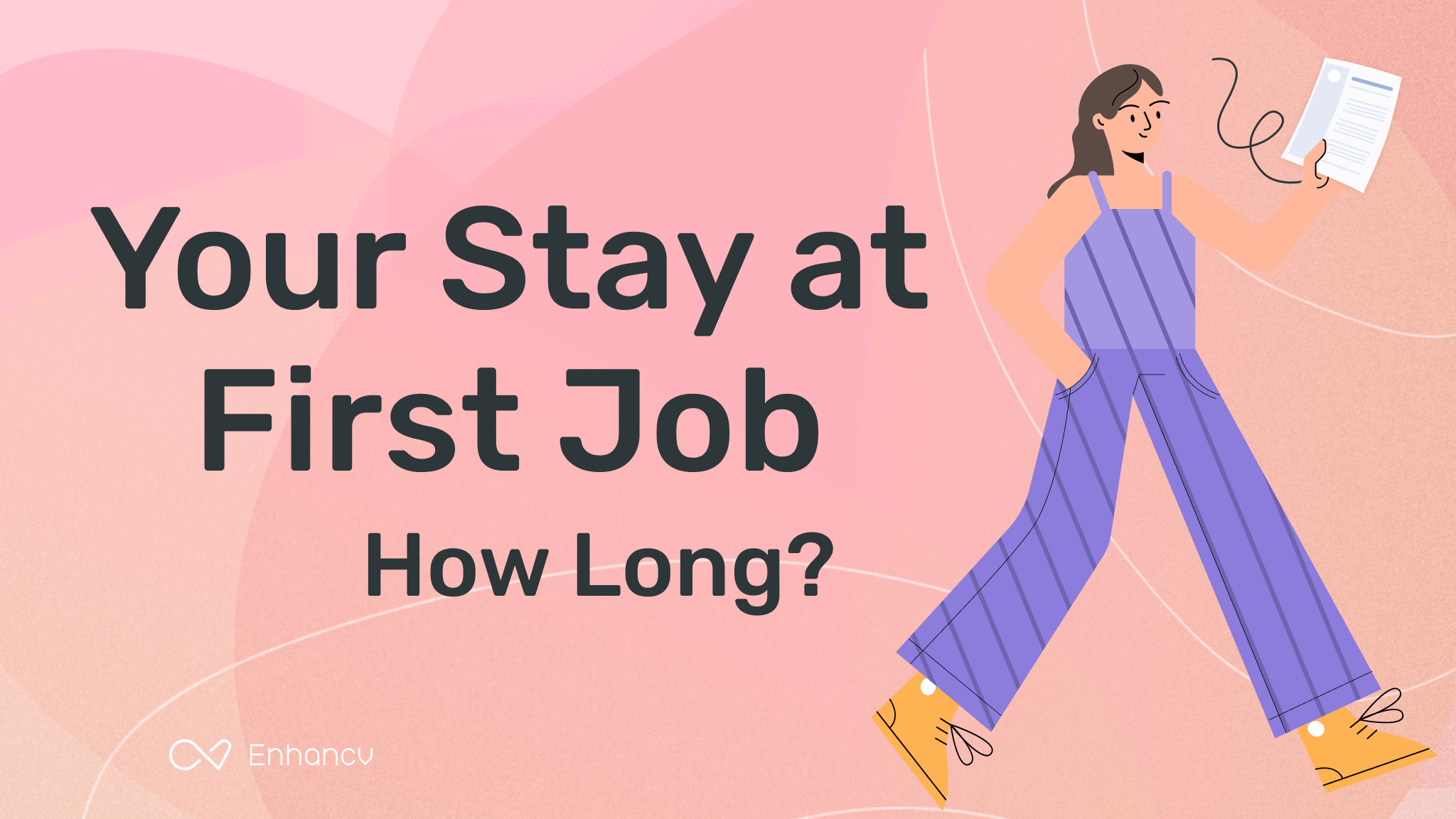 First Job Jitters How Long Should You Stay at Your First Job
