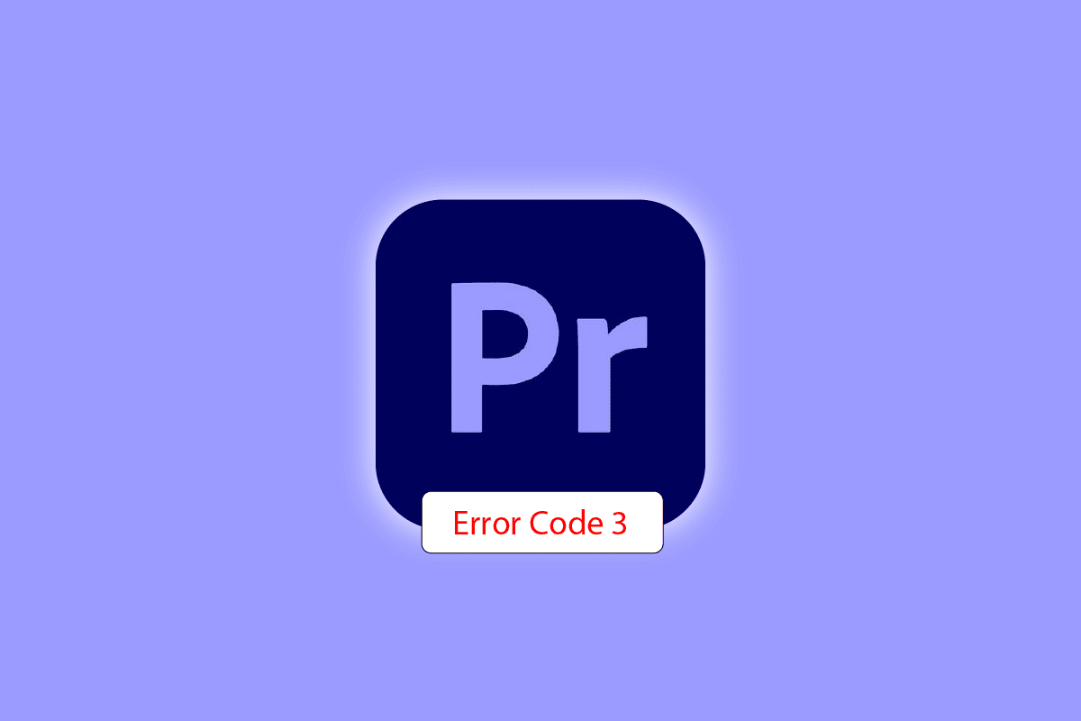 Arreglar el código de error 3 de Premiere Pro en Windows 10 Recurso