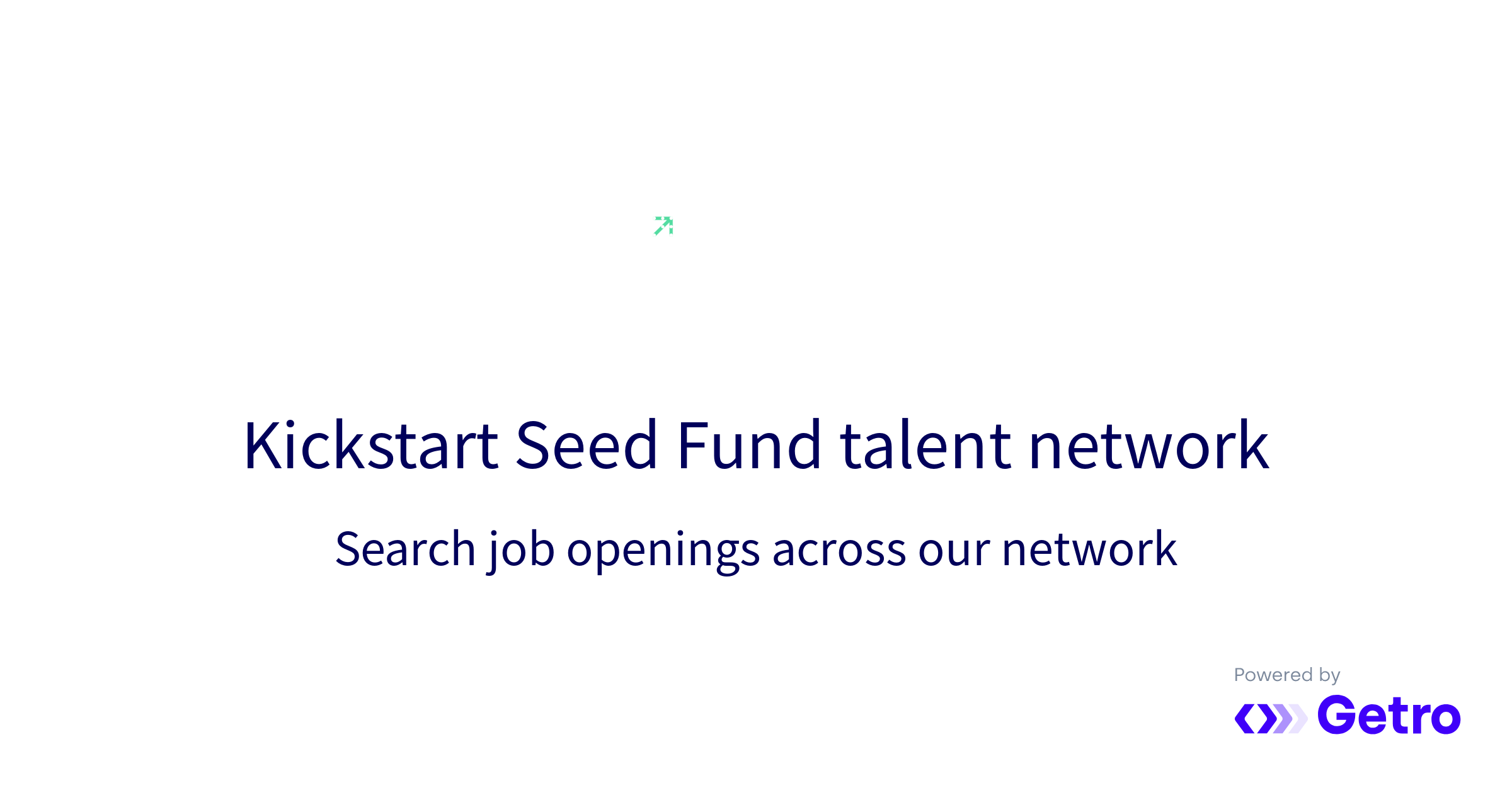 Business Development Manager Grow Kickstart Seed Fund Talent network
