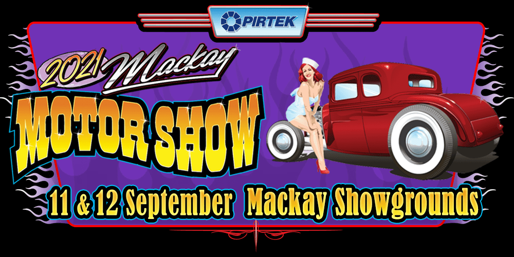 2021 Pirtek Mackay Motor Show, Mackay, Sat 11th Sep 2021, 900 am Sun