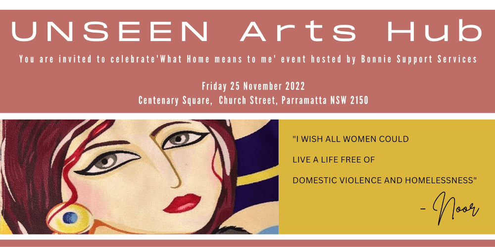 UNSEEN Arts Hub Parramatta What home means to me exhibition, Hosted on