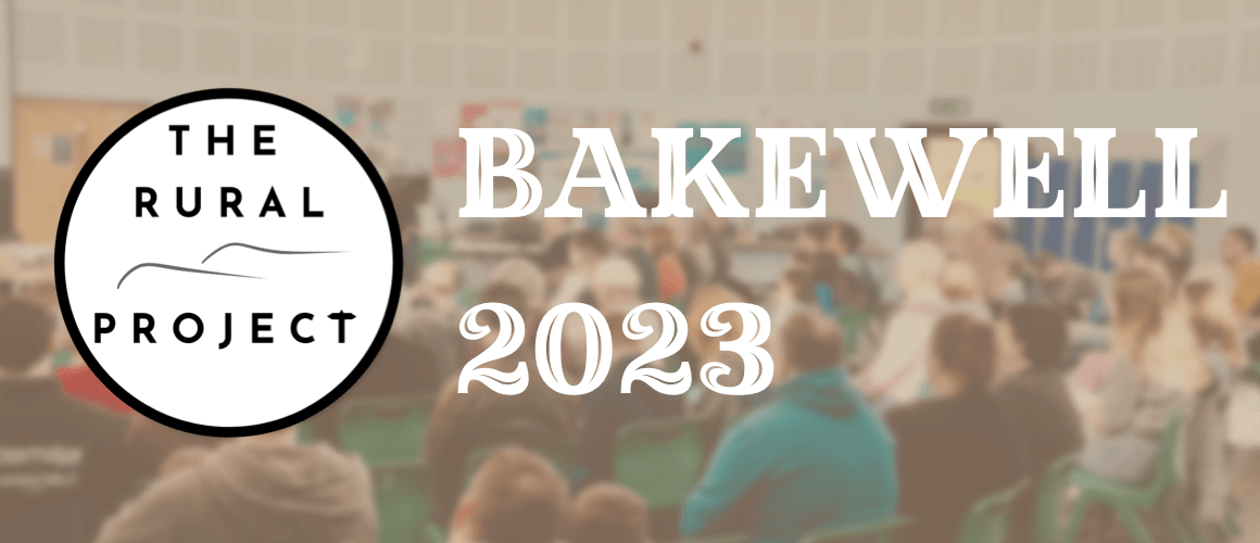 The Rural Project Bakewell Conference 2023 (29Sep2023