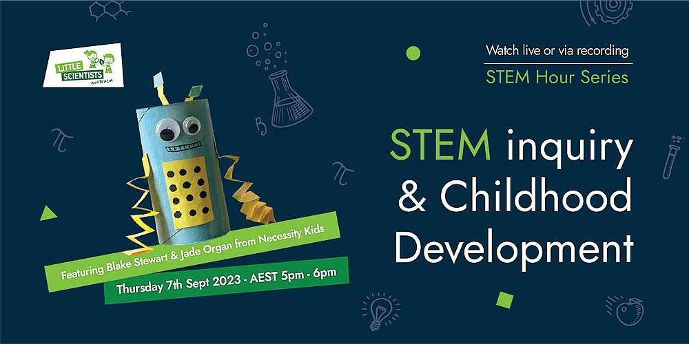 STEM Hour STEM inquiry and childhood development, Hosted online, Thu