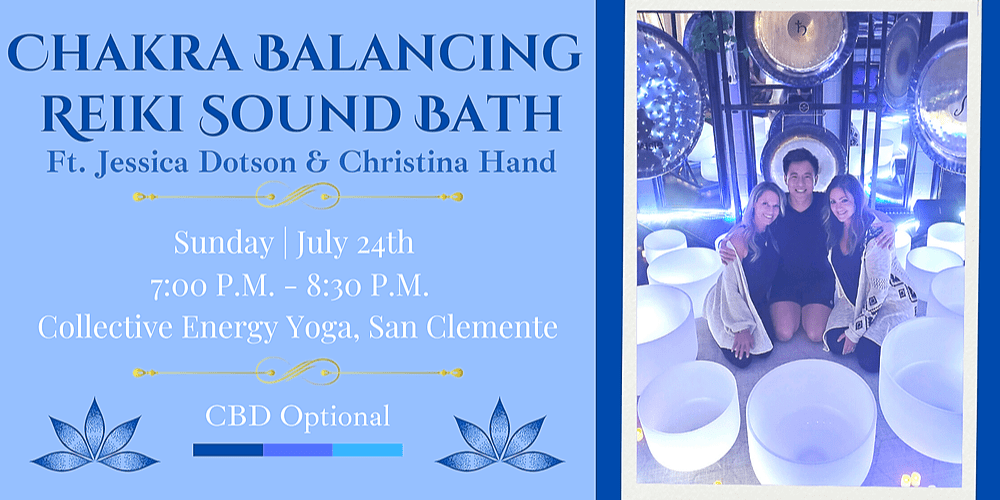 Chakra Balancing Reiki Sound Bath (San Clemente), San Clemente, Sun Jul