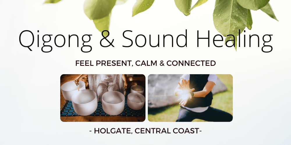 Qigong & Sound Healing, Holgate, Sat 15th Oct 2022, 1030 am 1230 pm