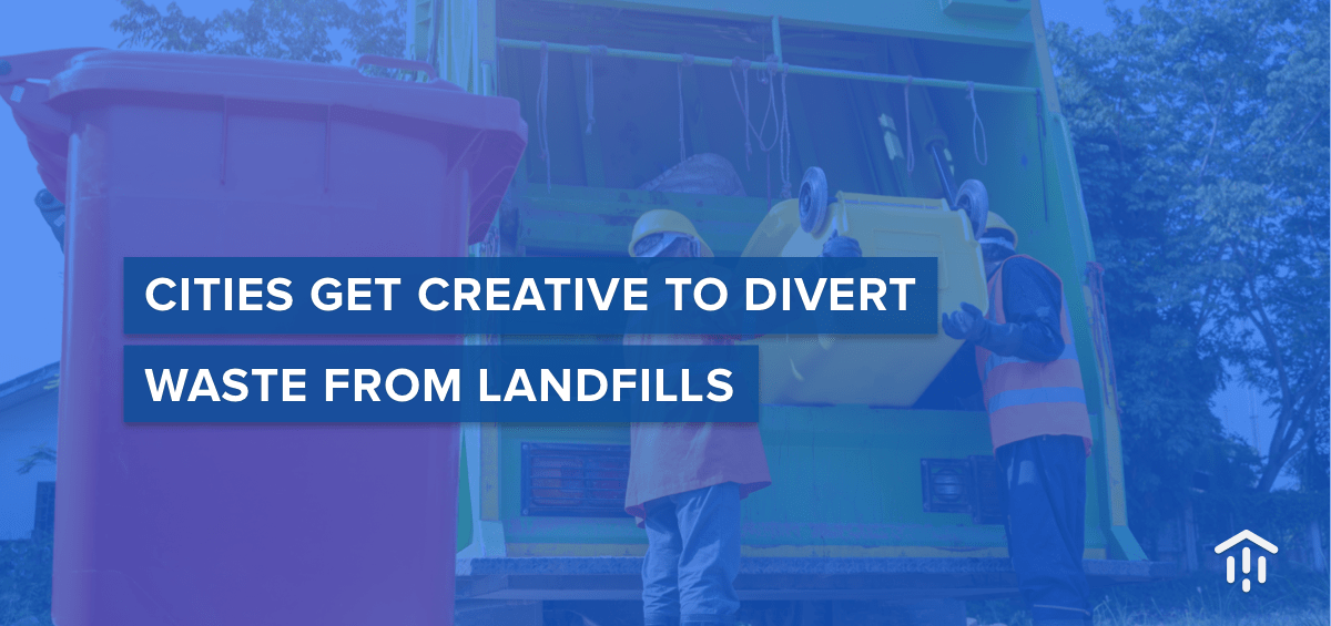 Cities get creative to divert waste from landfills Govlaunch Stories