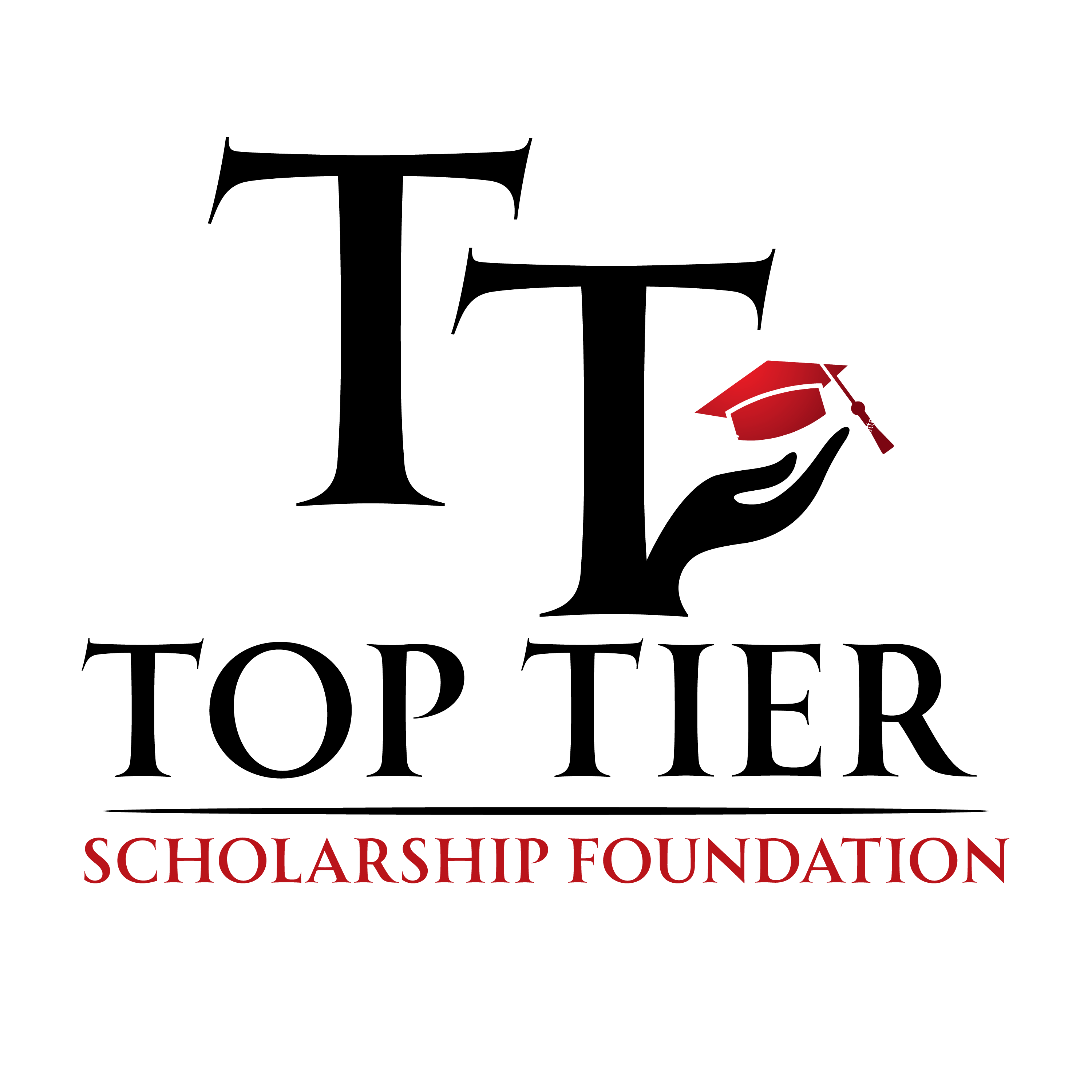 Top Tier Scholarship TOP TIER SCHOLARSHIP FOUNDATION INC. (Powered by