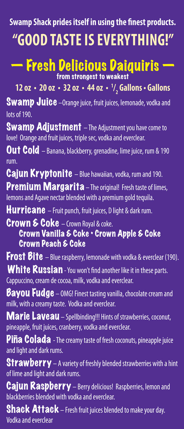 SWAMP SHACK DAIQUIRIS & PACKAGE LIQUOR Amazing Drinks & More!