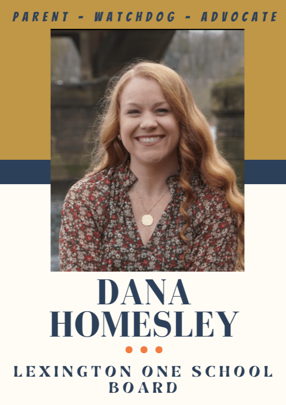 Dana Homesley for Lexington 1 School Board DANA HOMESLEY FOR