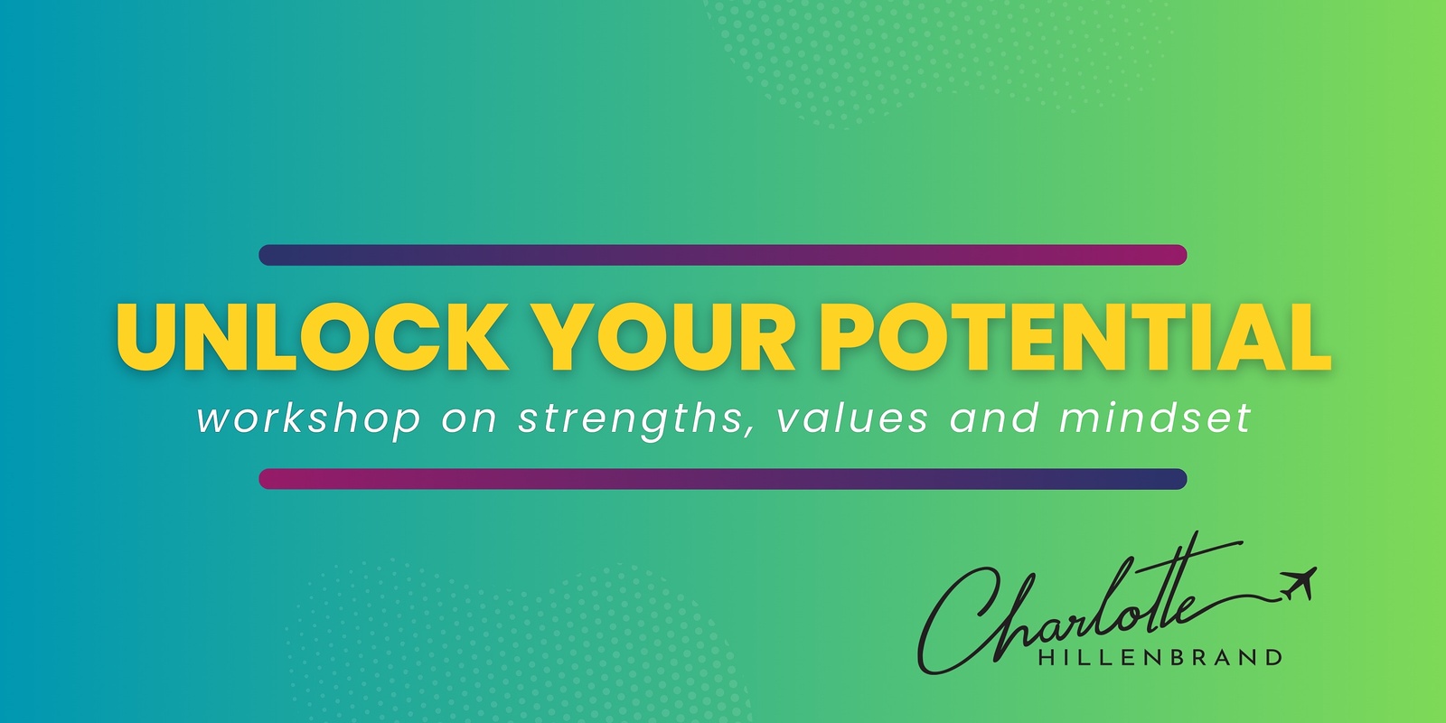 Unlock your potential a series on strengths, values and(03)