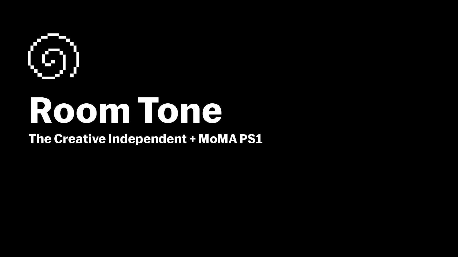 Room Tone The Creative Independent