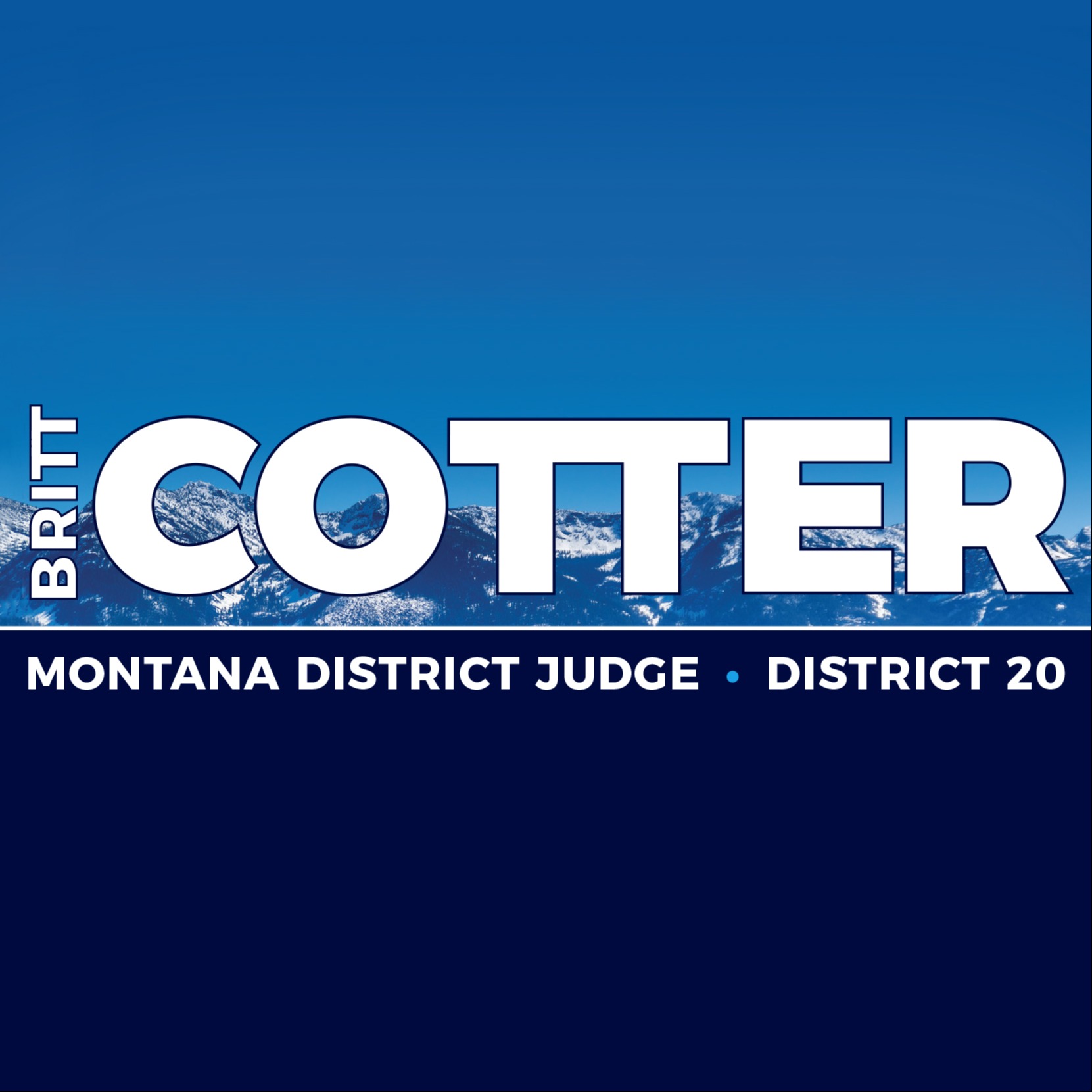 Britt Cotter for Montana District Judge Lake County 2024 Britt