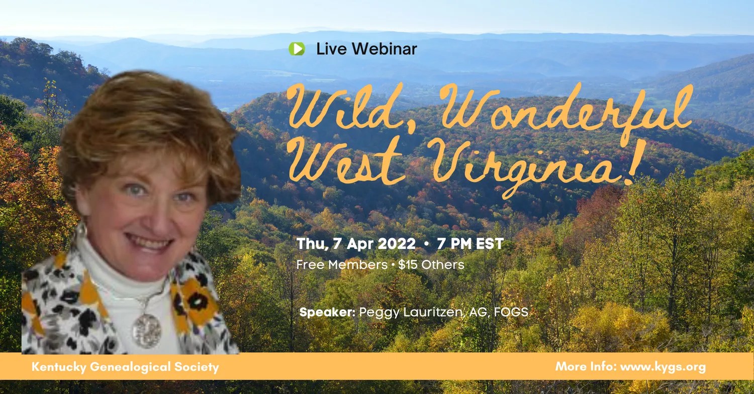 2023 Virginia Genealogy Events Kentucky Genealogical Society Events Calendar : Wild, Wonderful West Virginia!