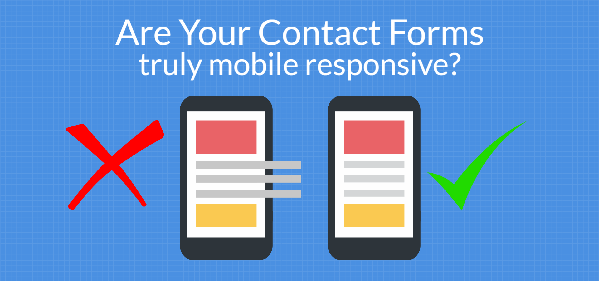 5 steps to a mobilefriendly, responsive contact form Formidable Forms 5 steps to a mobilefriendly, responsive contact form Formidable Forms
