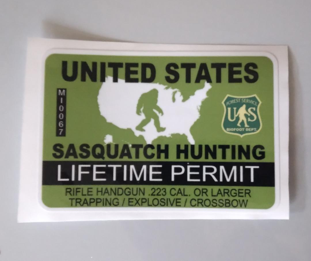 Sasquatch Hunting Permit Bumper Sticker / Bigfoot / Big Foot / Car