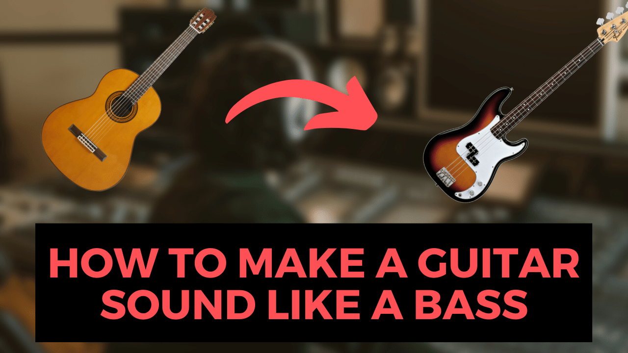 How To Make Your Guitar Sound Like A Bass FuelRocks