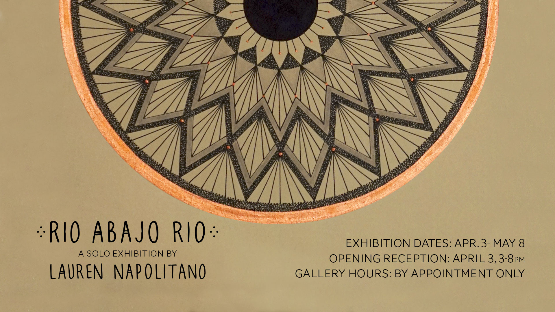 “Rio Abajo Rio” Solo Exhibition by Lauren Napolitano