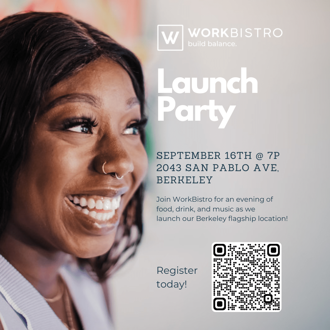 WorkBistro Launch Party (Berkeley)