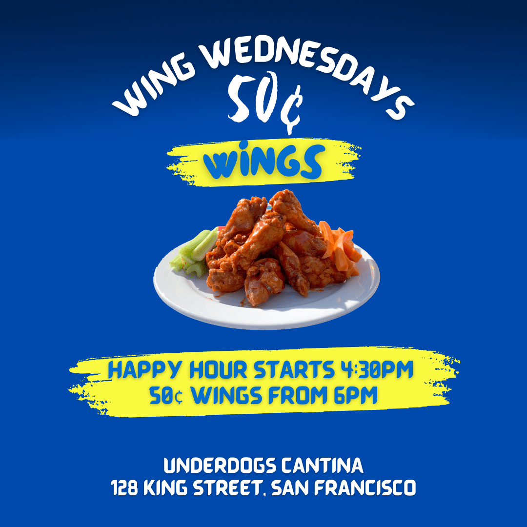 SF's New "50¢ Wing Wednesdays" at Underdogs Cantina (SoMa)