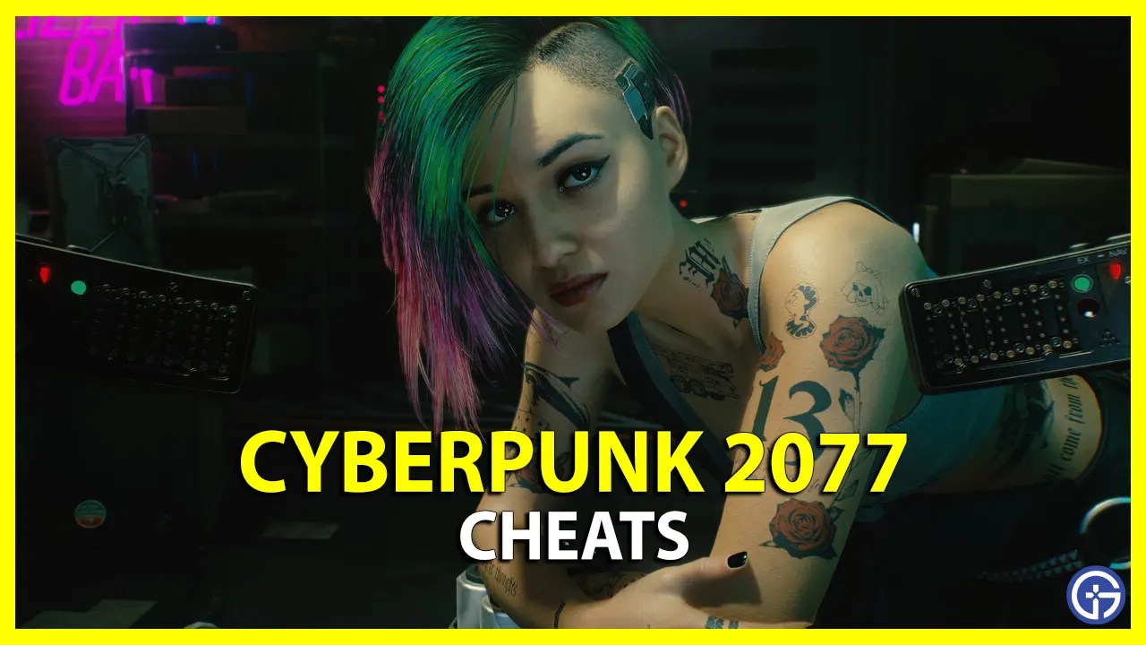 Cyberpunk 2077 Cheat Codes & Console Commands (2023)