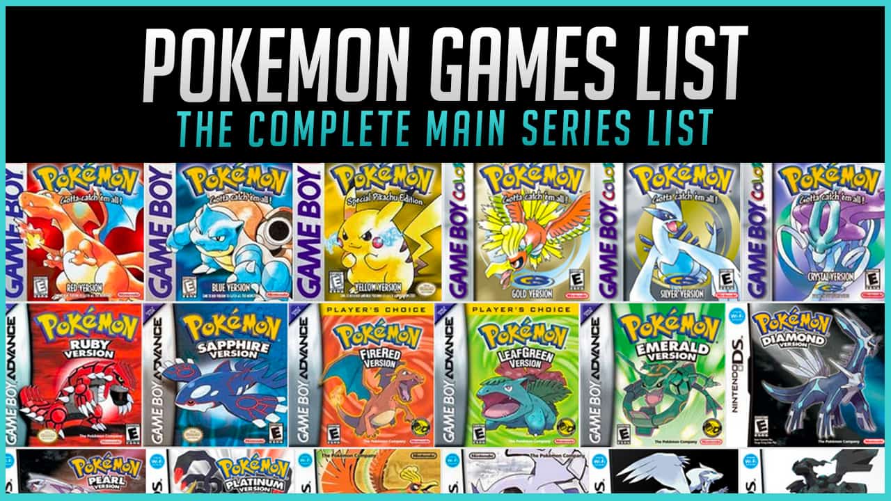 The Complete Pokémon Games List in Order (2024) Gaming Gorilla