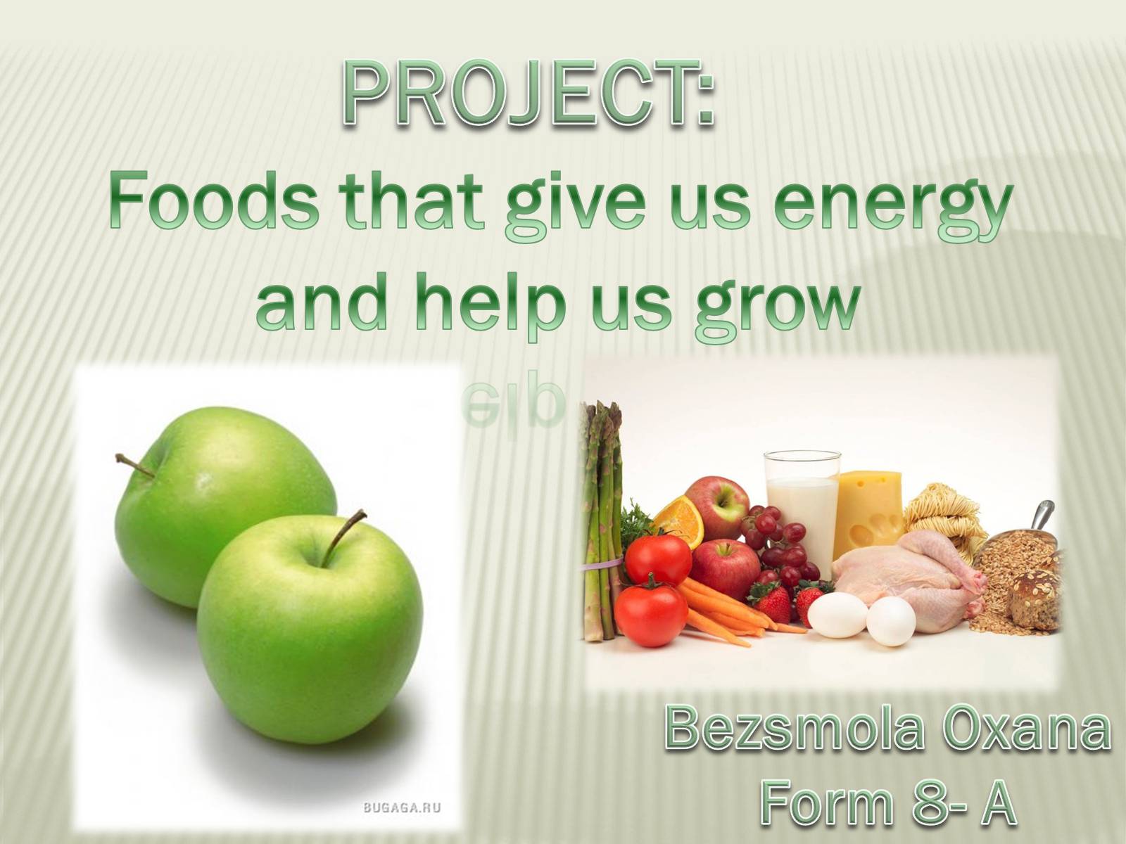 Презентація на тему Foods that give us energy and help us grow