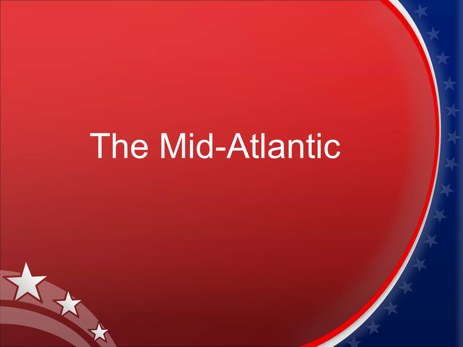 Презентація на тему The MidAtlantic — презентації з англійської мови