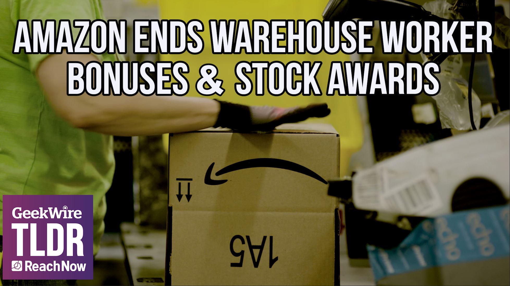 TLDR Amazon ends warehouse worker bonuses & stock awards GeekWire