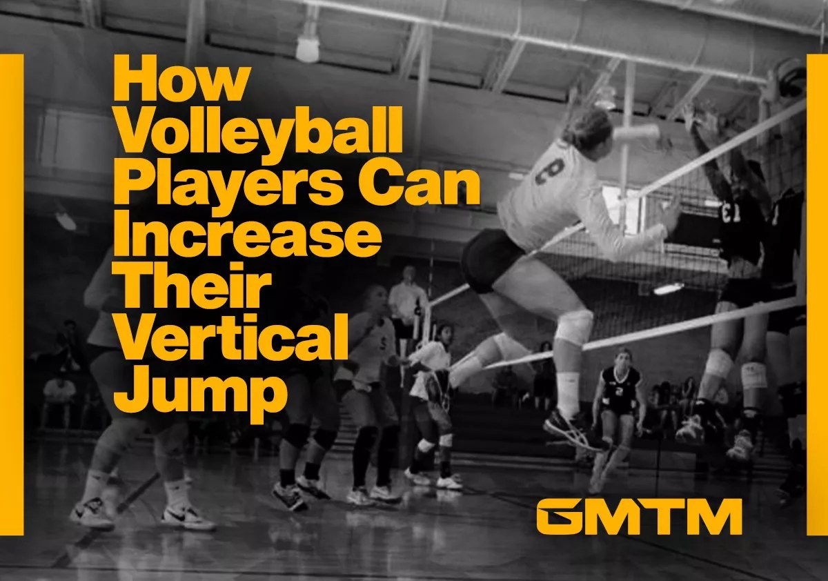 Seven Tips Every Volleyball Player Needs To Increase Their Vertical