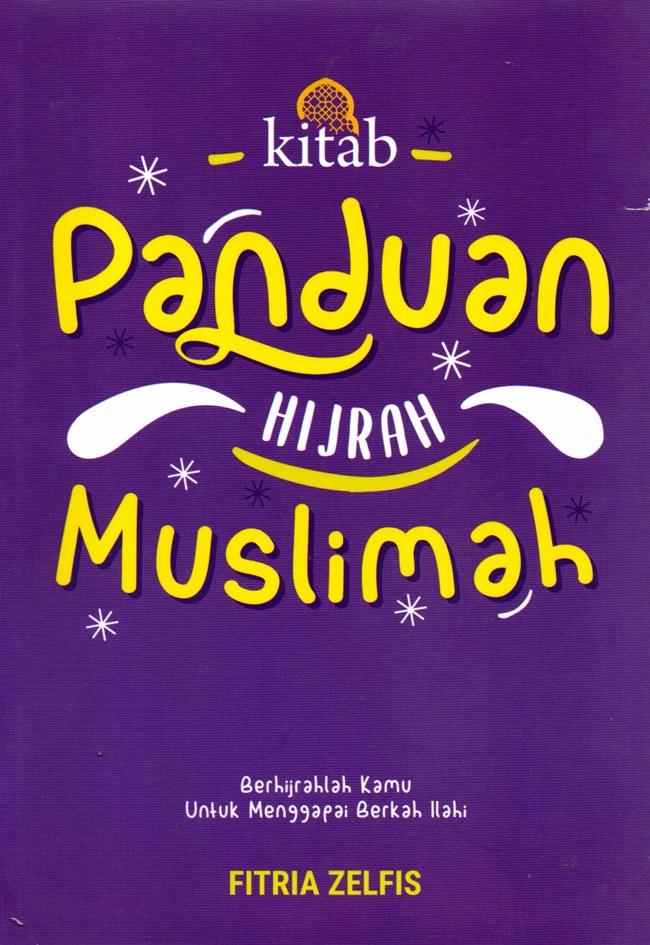 Jual Buku Kitab Panduan Hijrah Muslimah karya Fitria Zelfis Toko Buku