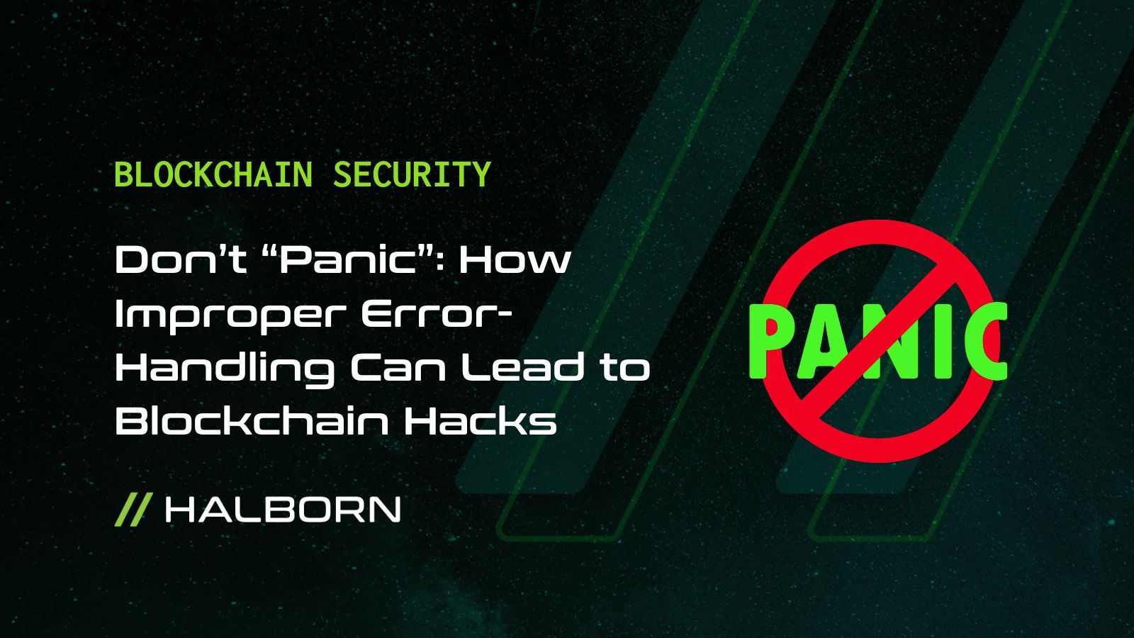 Don’t “Panic” How Improper ErrorHandling Can Lead to Blockchain Hacks