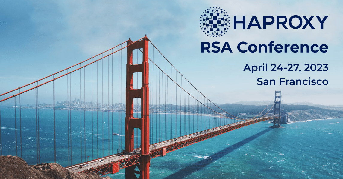 [Conference] RSA Conference 2023 HAProxy Technologies