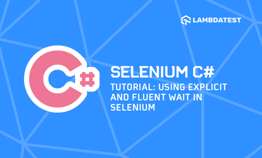 Selenium C Tutorial Using Explicit and Fluent Wait in Selenium Hashnode