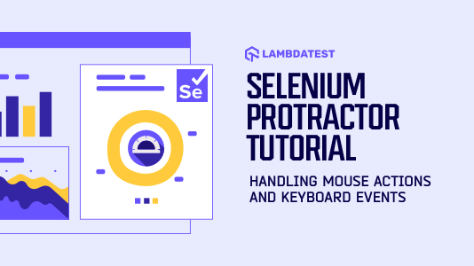 Protractor Tutorial Handle Mouse Actions & Keyboard Events Hashnode