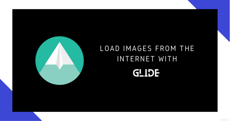 Load Images From The For Your Android Application Using Glide.