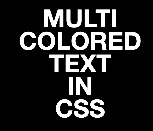 Multicolored text in CSS