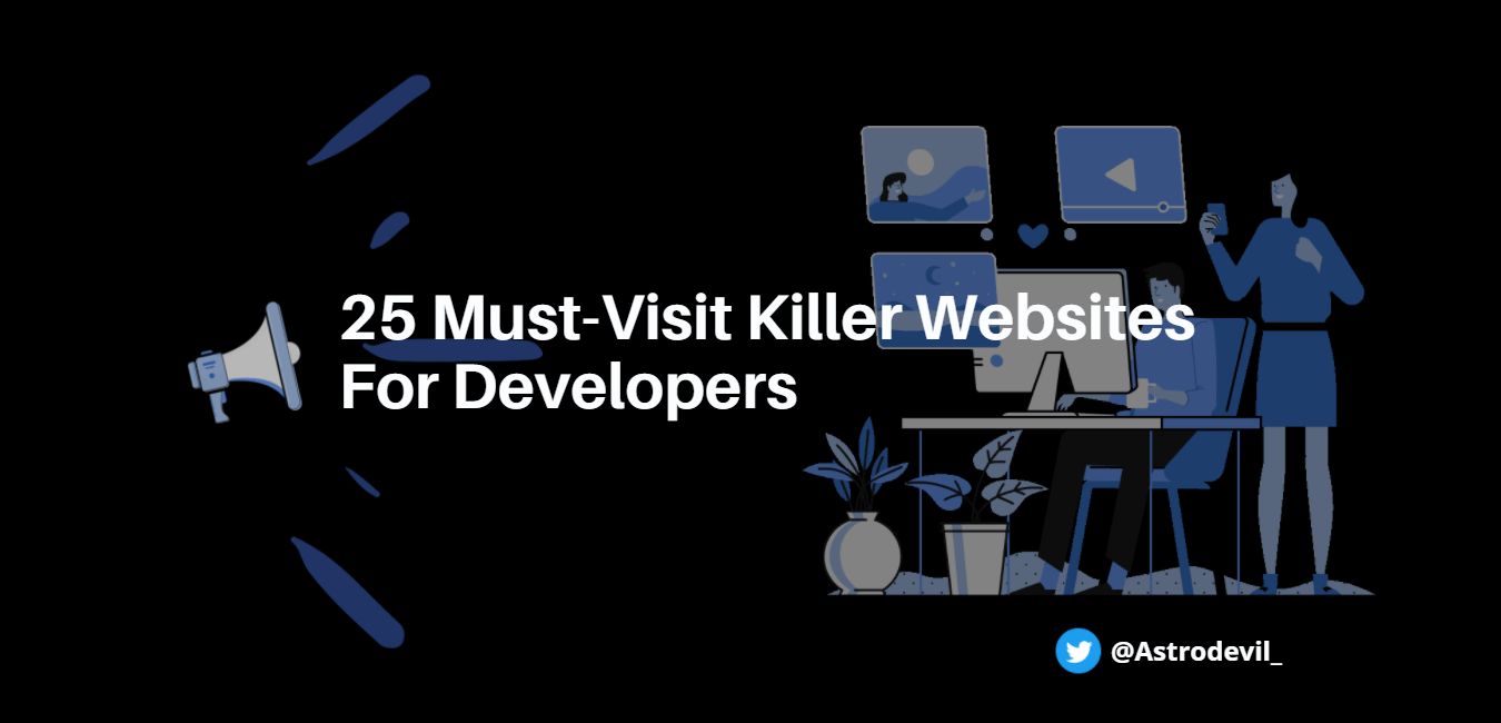 25 MustVisit Killer sites For Developers