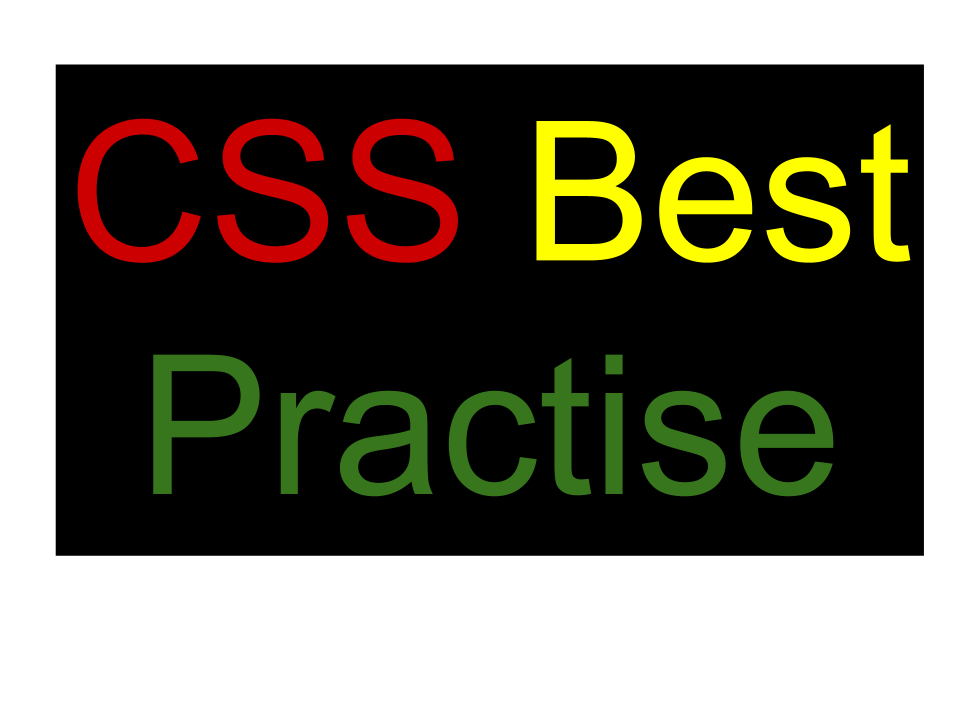 10 CSS Best Practises To Better Code