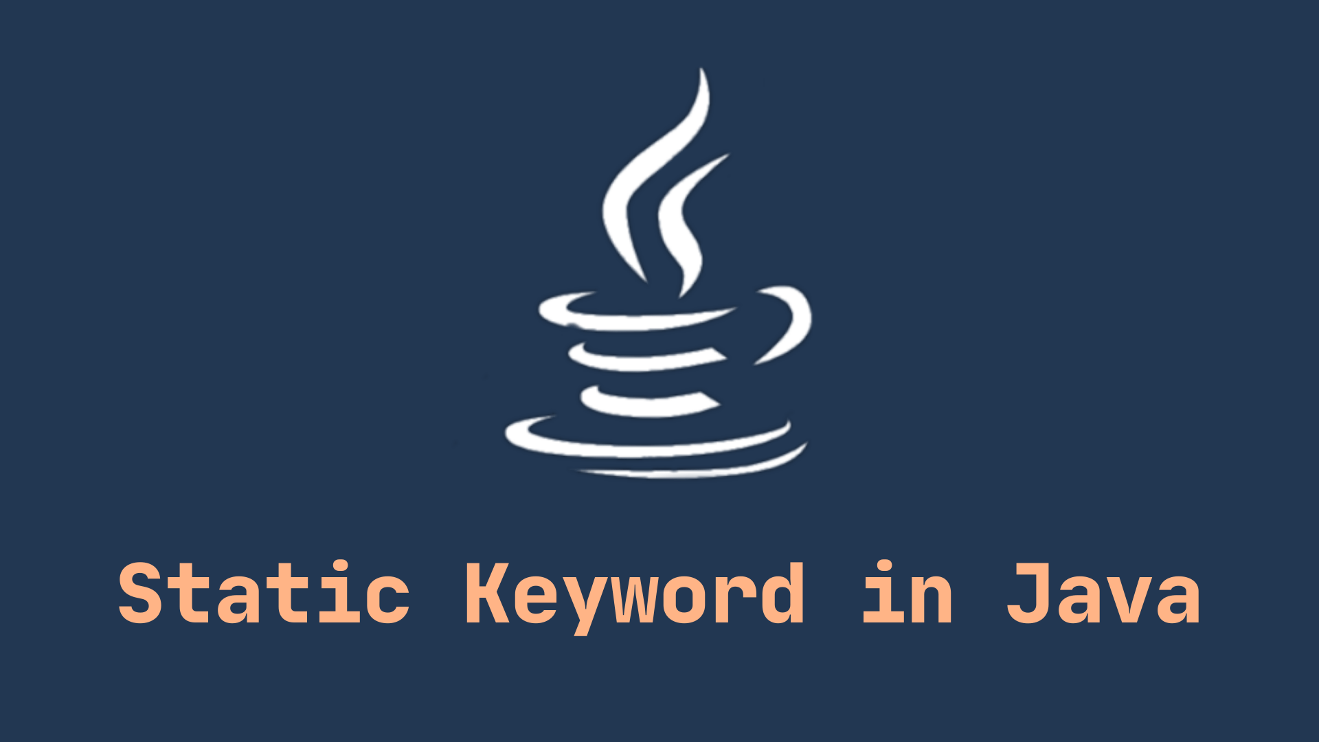 Static Keyword in Java Explained in Detail