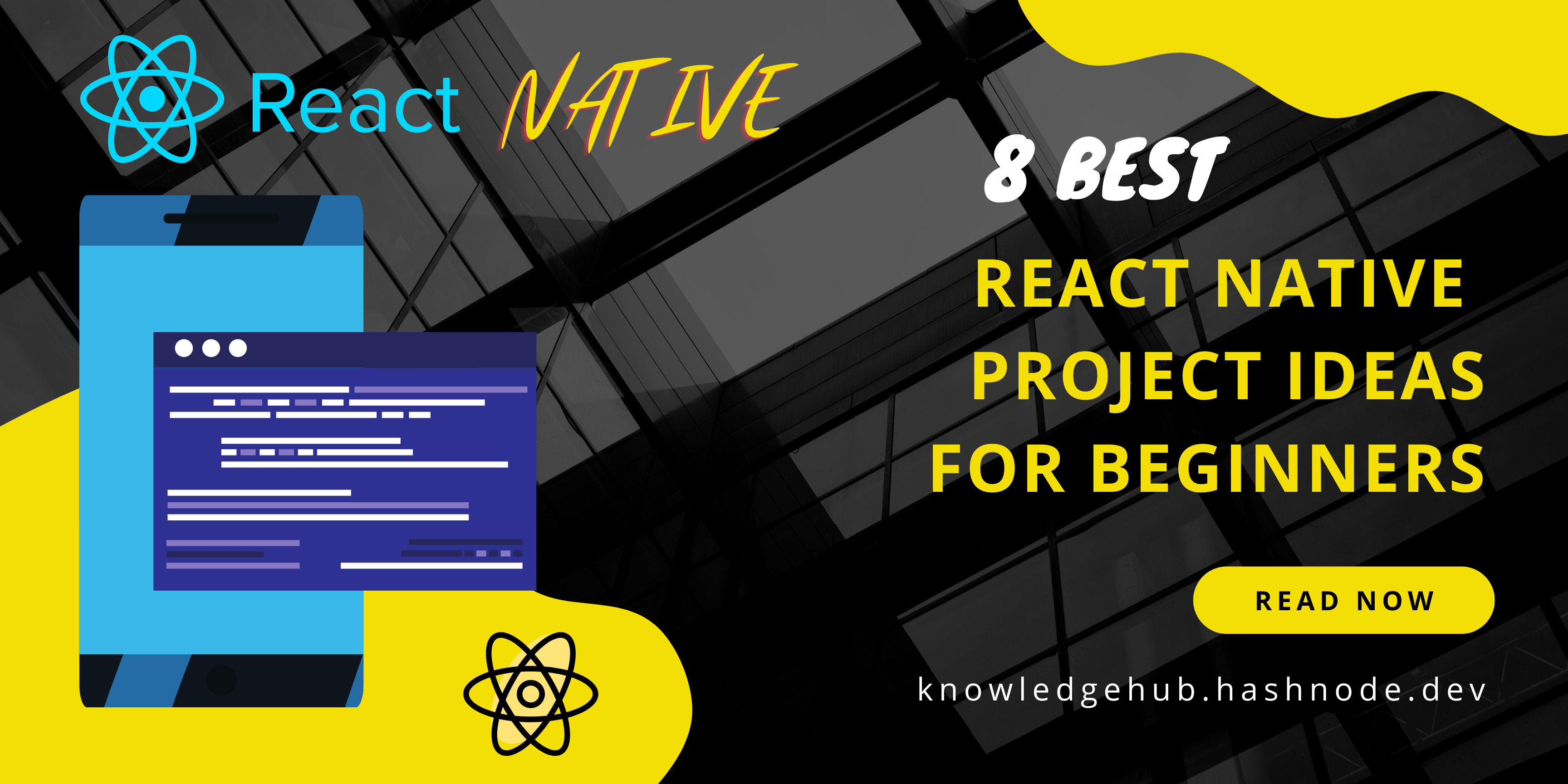 8 Best React Native Project Ideas for Beginners