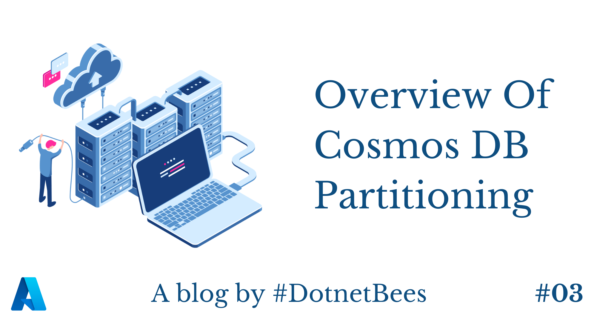 Overview Of Cosmos DB Partitioning
