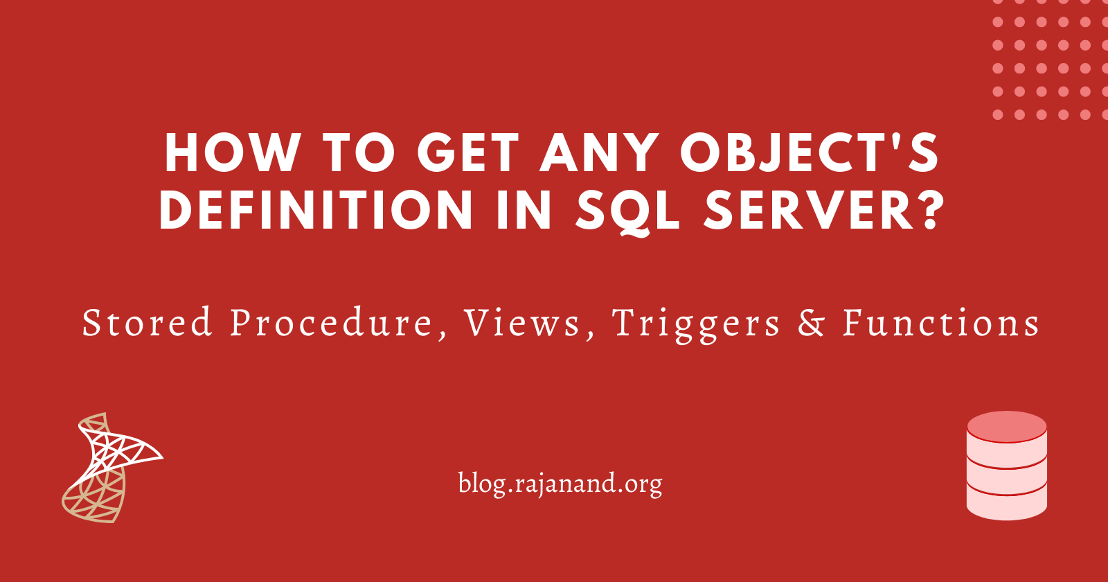 How to get any object's definition in SQL Server?