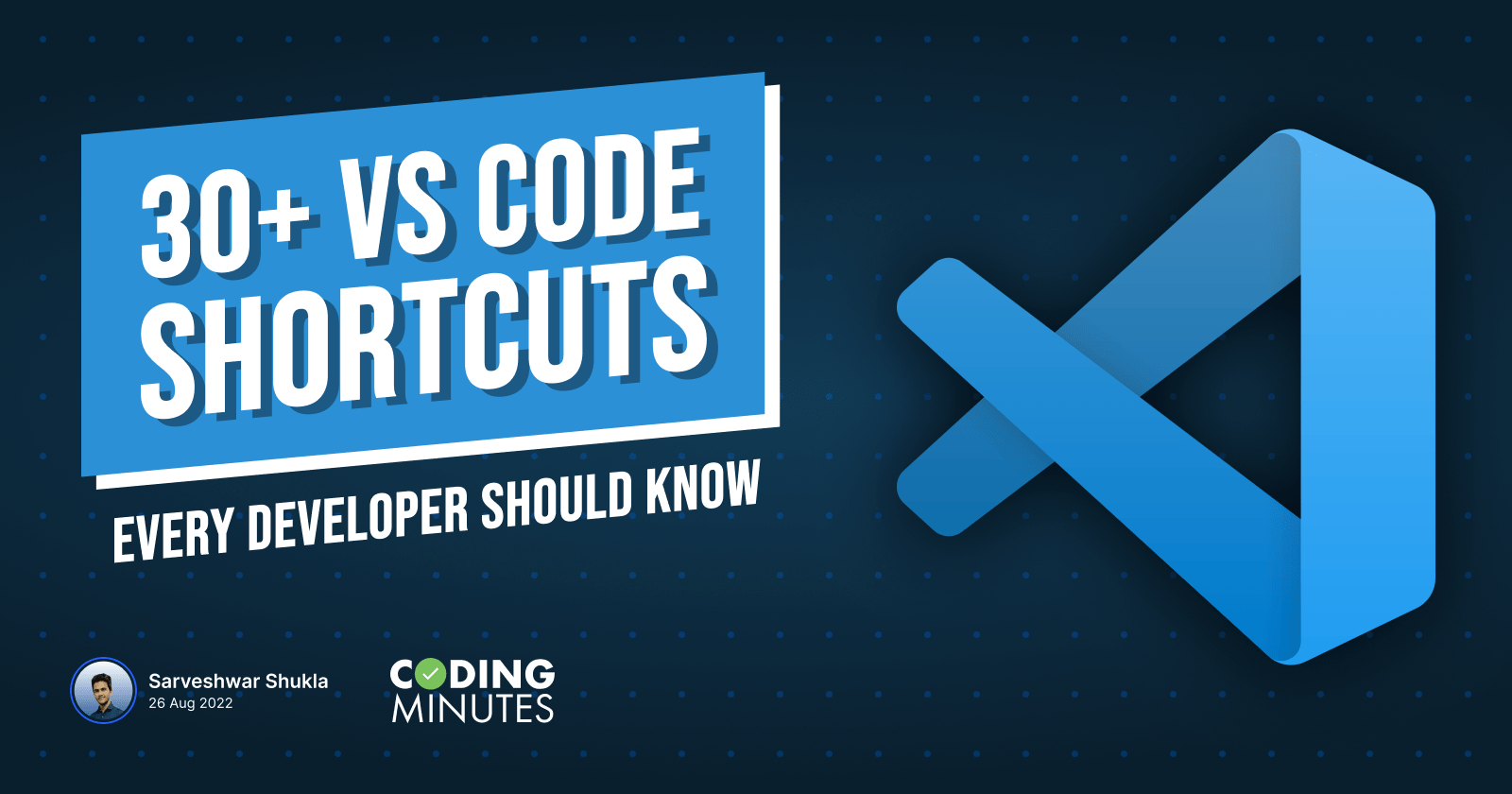 30+ Popular VS Code Shortcuts for  Developers