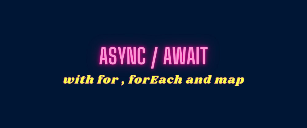 Asynchronous loops in Javascript using forEach, map, and for loop