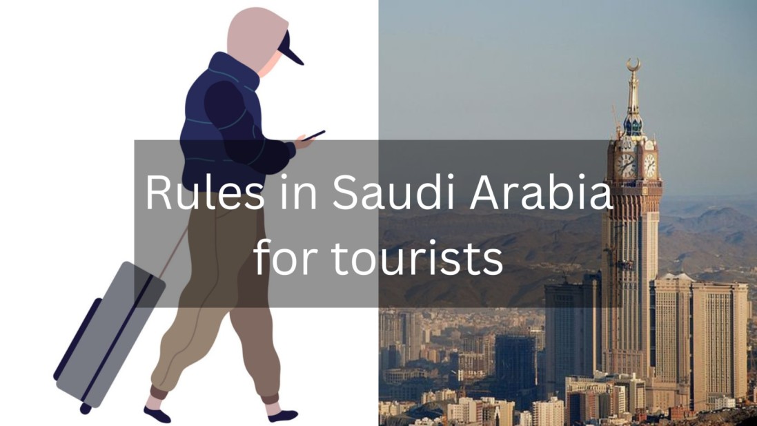 Rules in Saudi Arabia for tourists