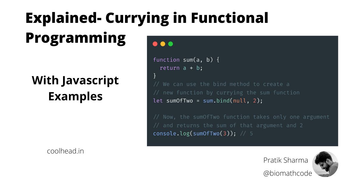 Explained Currying in Functional Programming? With examples in javascript