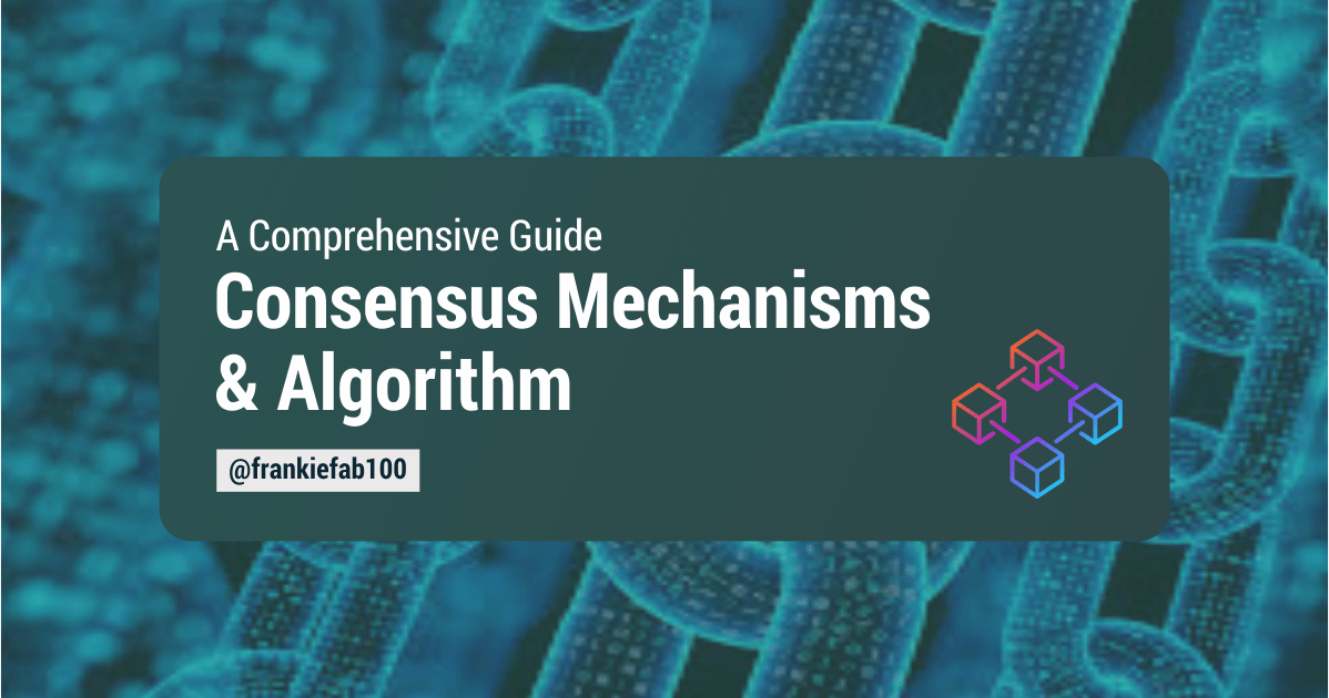 Demystifying Consensus Mechanisms A Comprehensive Guide