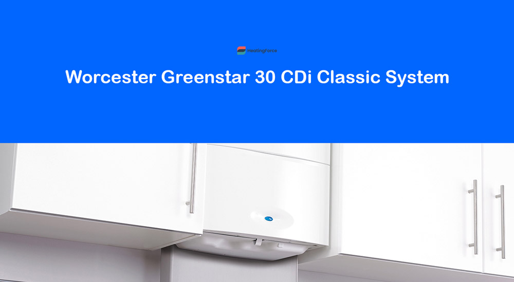 Best Boiler 2023 Worcester Greenstar 30CDi Classic System vs 30i