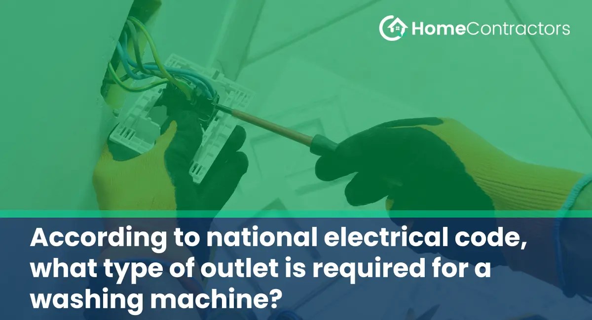 According to national electrical code, what type of outlet is required