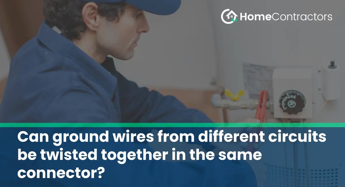 Can ground wires from different circuits be twisted together in the